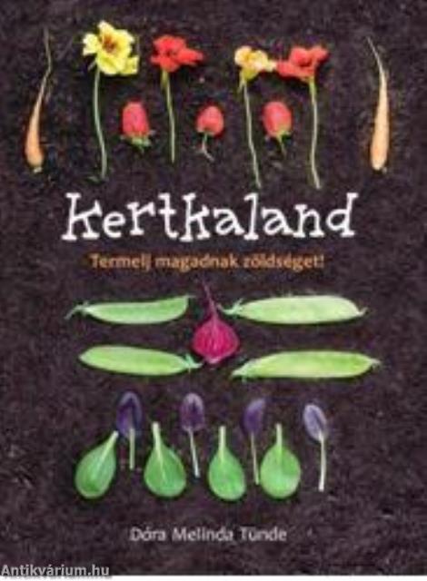 Kertkaland - Termelj magadnak zöldséget!