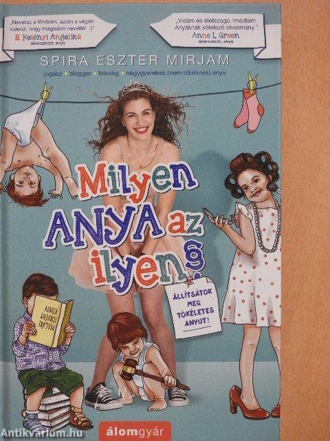 Milyen anya az ilyen?