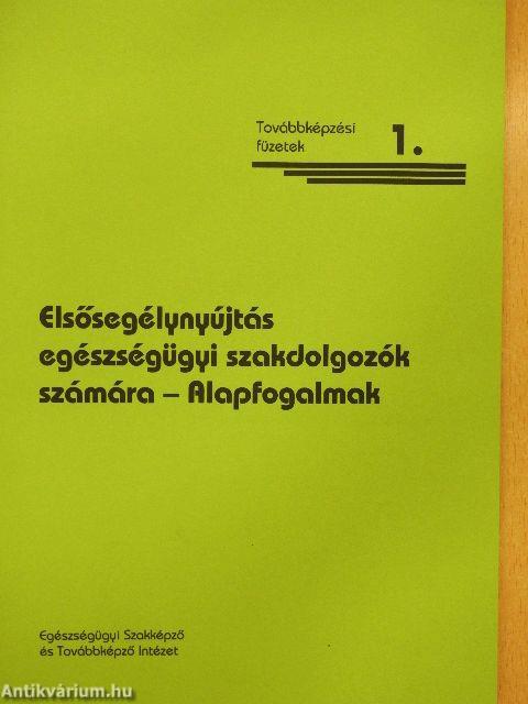 Elsősegélynyújtás egészségügyi szakdolgozók számára 1-3.