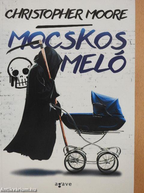 Mocskos meló