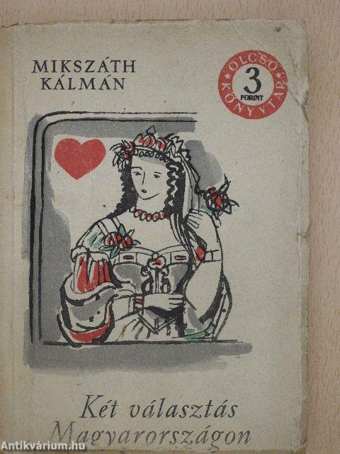 Két választás Magyarországon I-II.