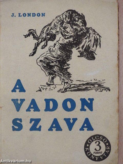 A vadon szava