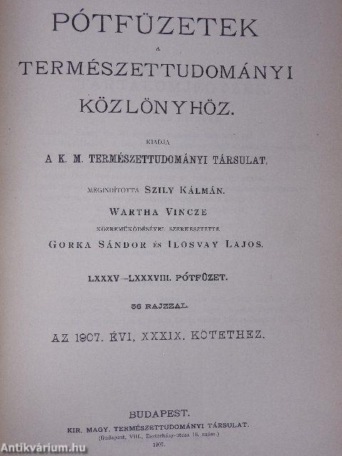 Természettudományi Közlöny 1907. január-december/Pótfüzetek a Természettudományi Közlönyhöz 1907. január-december