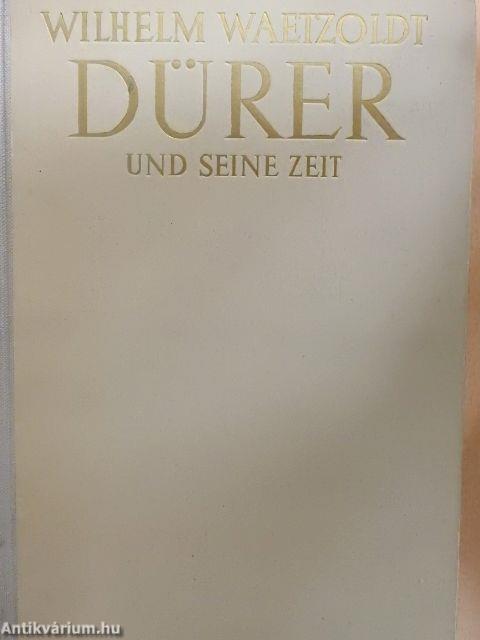 Dürer und seine Zeit