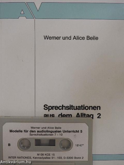 Sprechsituationen aus dem Alltag 2 - Kazettával