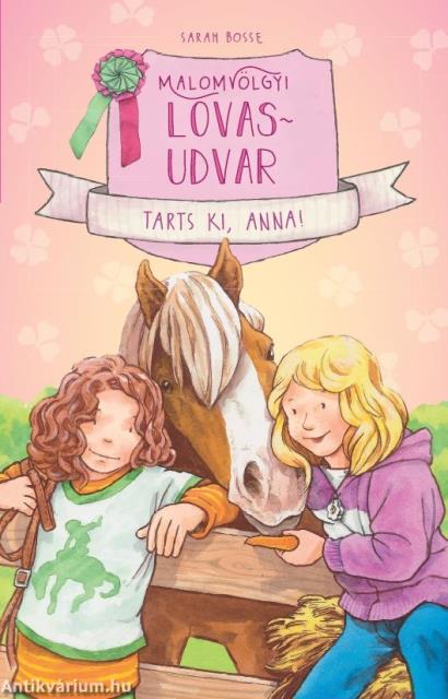 Malomvölgyi lovasudvar 3. - Tarts ki, Anna! [outlet]