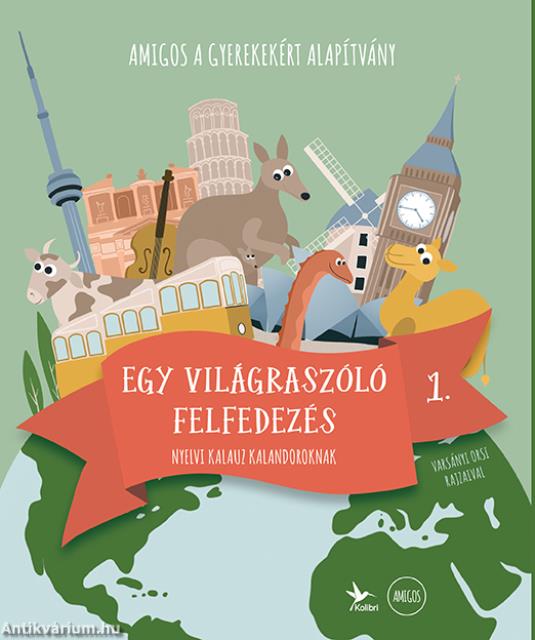 Egy világraszóló felfedezés 1. - Nyelvi kalauz kalandoroknak