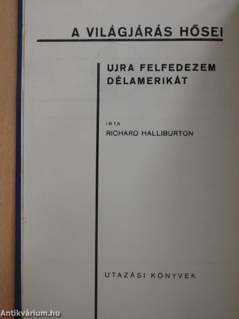 Ujra felfedezem Délamerikát