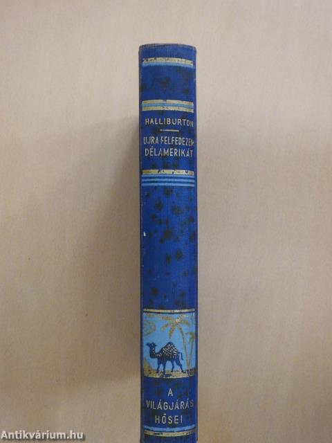 Ujra felfedezem Délamerikát