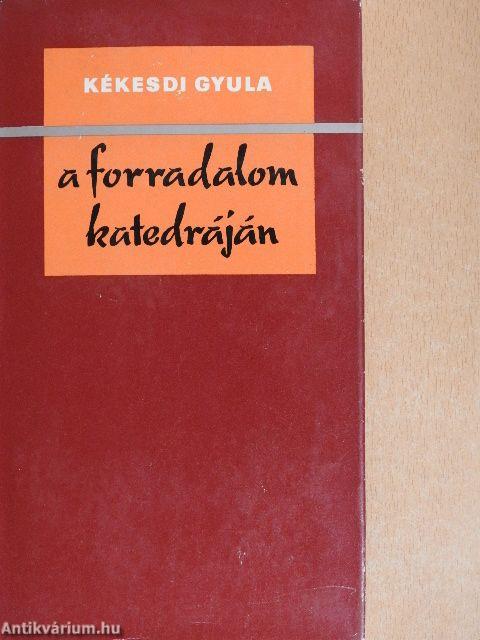 A forradalom katedráján