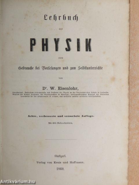 Lehrbuch der Physik zum Gebrauche bei Vorlesungen und zum Selbstunterrichte