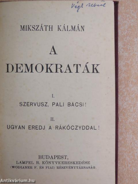 A demokraták I-II./Ne okoskodj Pista!