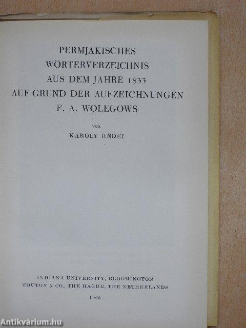 Permjakisches Wörterverzeichnis aus dem Jahre 1833 auf Grund der Aufzeichnungen F. A. Wolegows