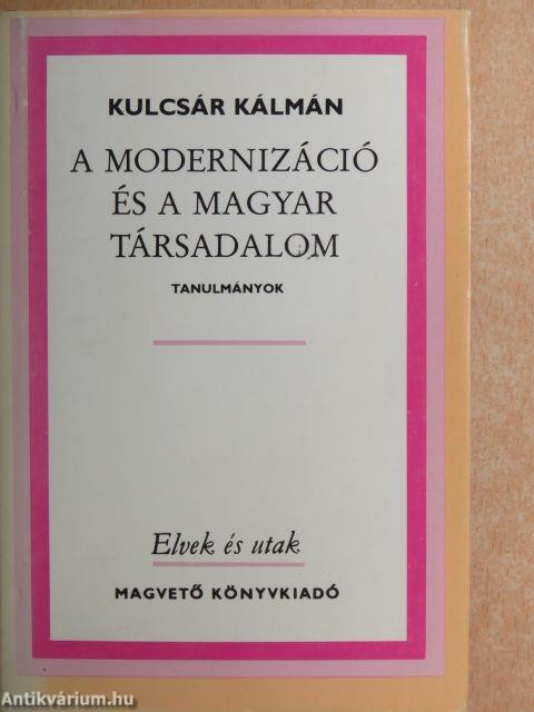 A modernizáció és a magyar társadalom