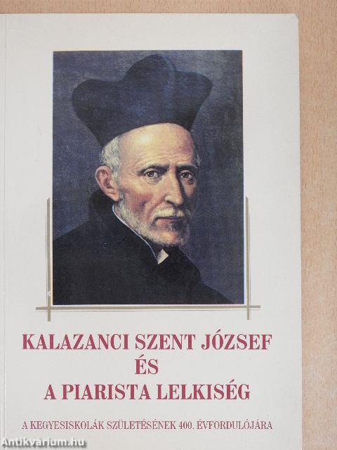 Kalazanci Szent József és a piarista lelkiség