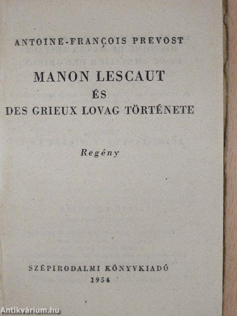 Manon Lescaut és Des Grieux lovag története