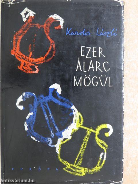 Ezer álarc mögül