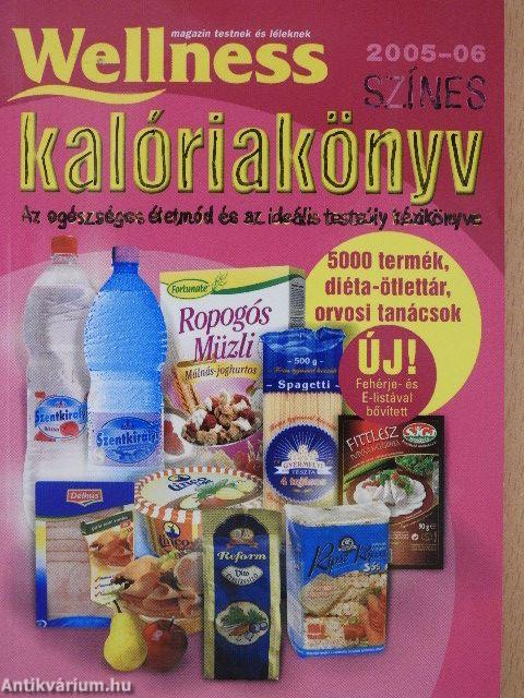 Wellness színes kalóriakönyv 2005-06