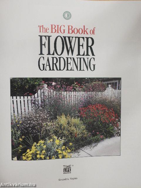 The Big Book of Flower Gardening