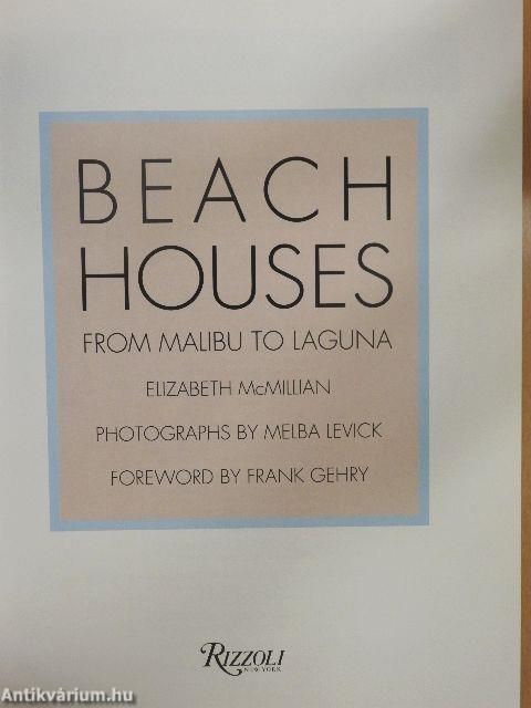 Beach Houses From Malibu to Laguna