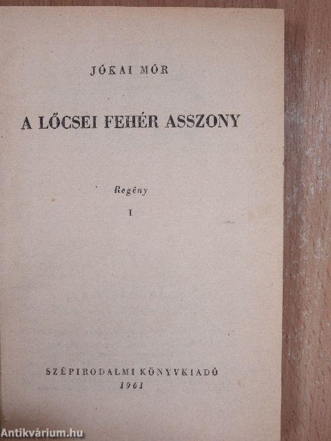 A lőcsei fehér asszony I-III.