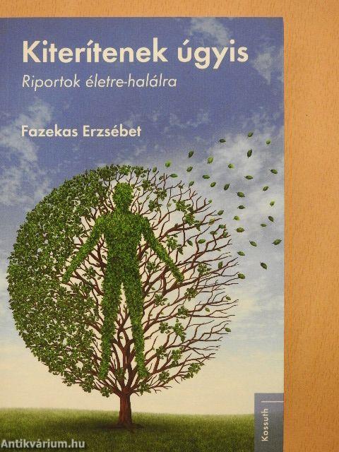 Kiterítenek úgyis