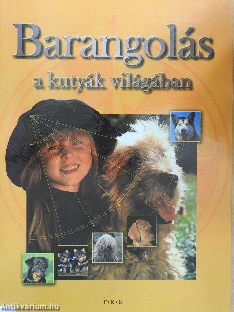 Barangolás a kutyák világában