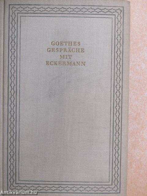 Goethes Gespräche mit Eckermann (Dr. Castiglione László könyvtárából)