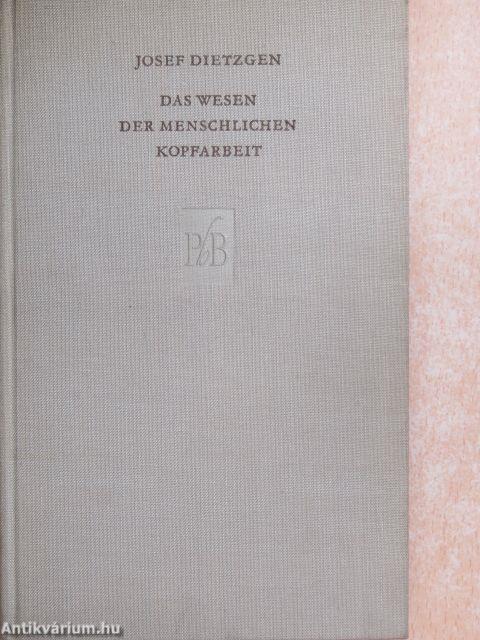 Das Wesen der Menschlichen Kopfarbeit (Dr. Castiglione László könyvtárából)