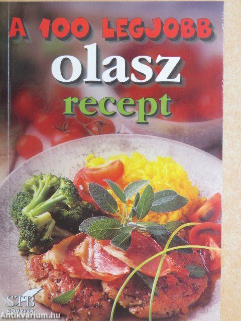 A 100 legjobb olasz recept