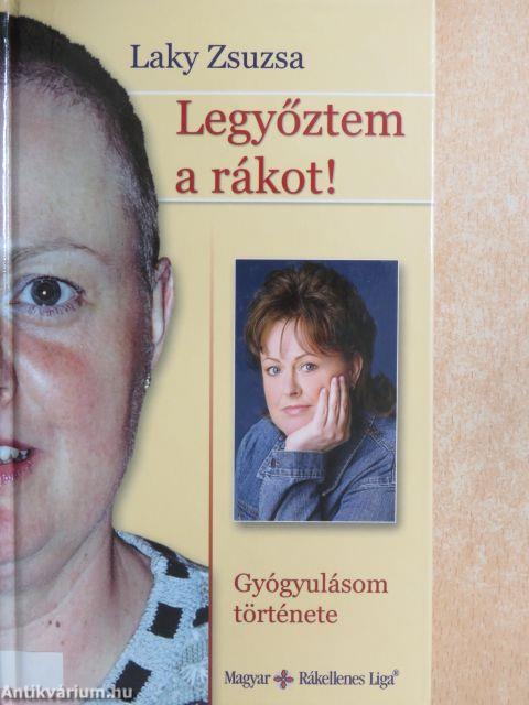 Legyőztem a rákot!