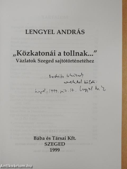 "Közkatonái a tollnak..." (dedikált példány)