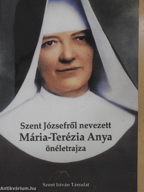 Szent Józsefről nevezett Mária-Terézia Anya önéletrajza