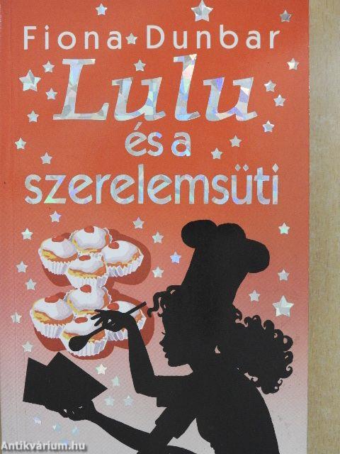 Lulu és a szerelemsüti