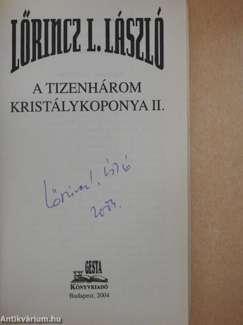 A tizenhárom kristálykoponya I-II. (aláírt példány)