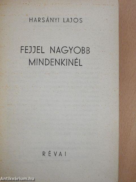 Fejjel nagyobb mindenkinél