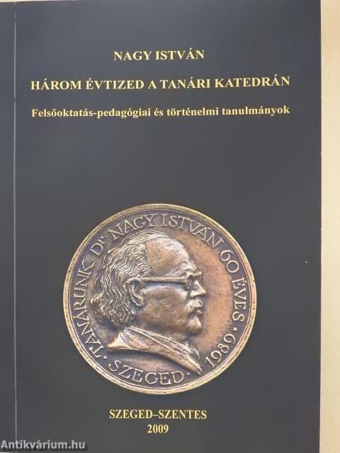 Három évtized a tanári katedrán (dedikált példány)