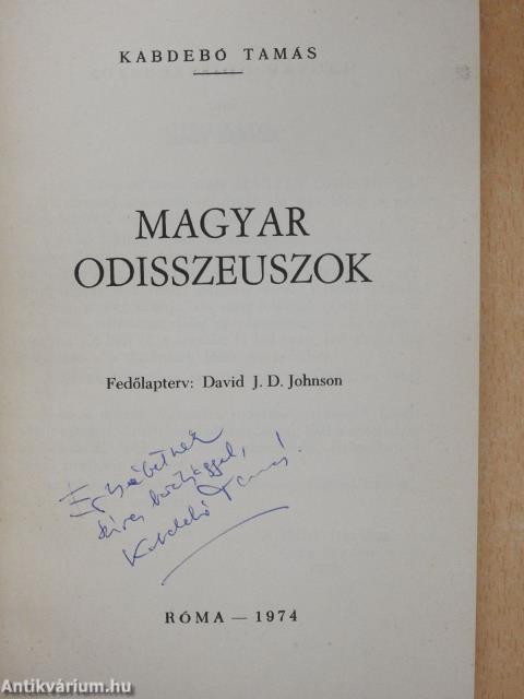 Magyar Odisszeuszok (dedikált példány)