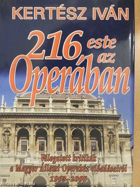 216 este az Operában