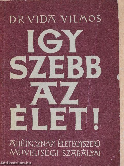 Így szebb az élet!