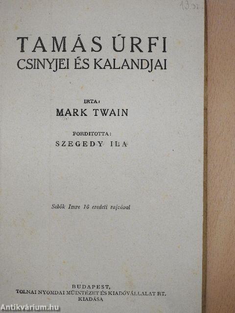 Tamás úrfi csinyjei és kalandjai