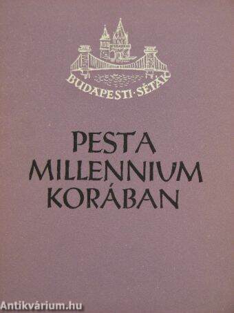 Pest a millennium korában