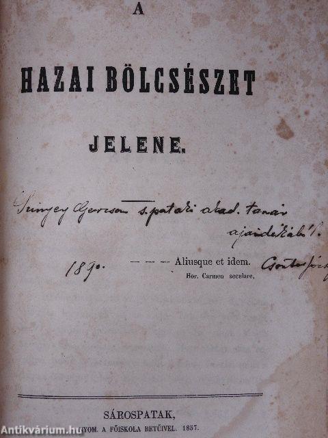 Apáczai Csere János bölcsészeti dolgozatai/A hazai bölcsészet jelene/Descartes psychologiájának alapvonalai