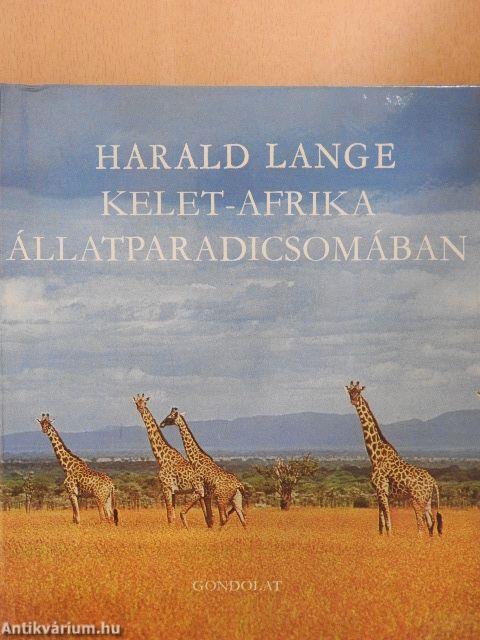 Kelet-Afrika állatparadicsomában