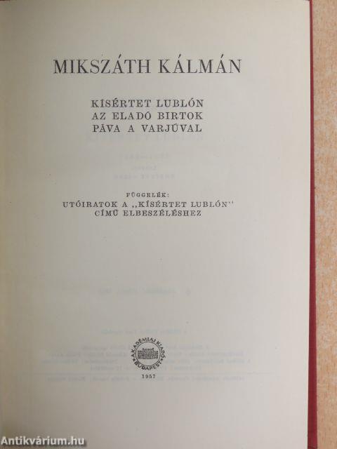 Kísértet Lublón/Az eladó birtok/Páva a varjúval/Függelék: Utóiratok a "Kísértet Lublón" című elbeszéléshez