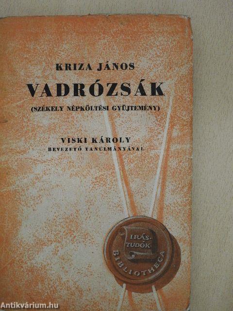 Vadrózsák I.