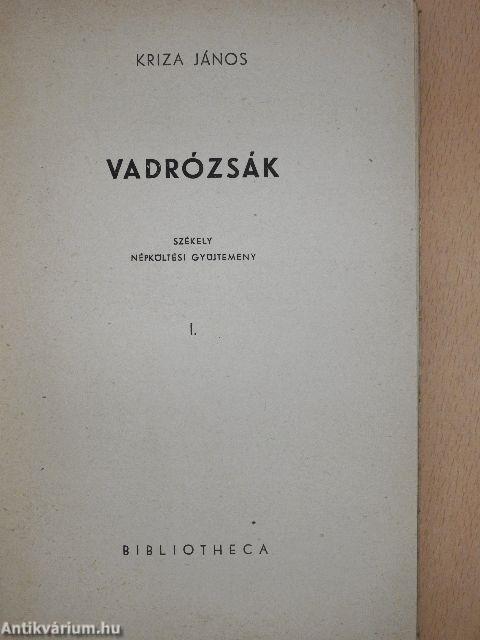 Vadrózsák I.