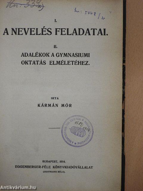 A nevelés feladatai/Adalékok a gymnasiumi oktatás elméletéhez