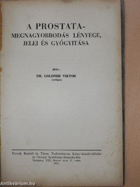 A prostatamegnagyobbodás lényege, jelei és gyógyítása