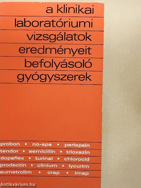 A klinikai laboratóriumi vizsgálatok eredményeit befolyásoló gyógyszerek